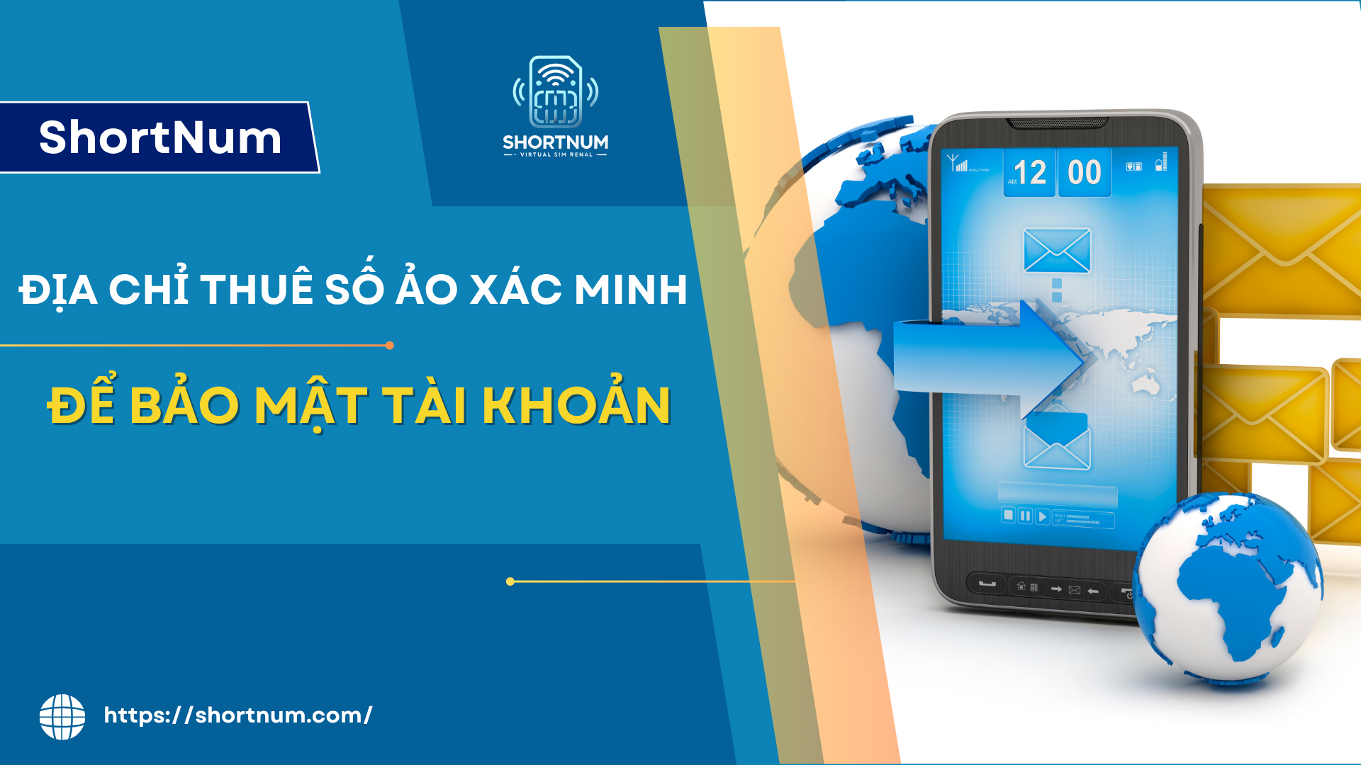ShortNum là địa chỉ thuê số ảo xác minh chất lượng, uy tín